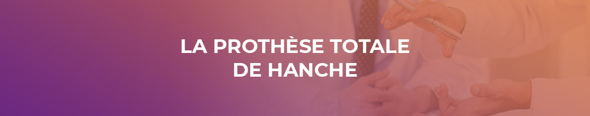 Intervention prothèse totale de hanche